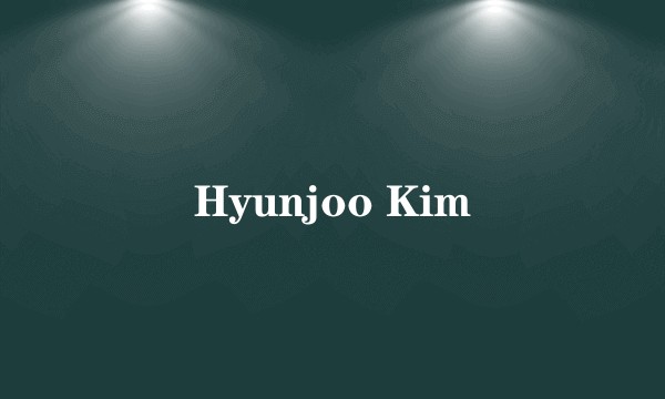 Hyunjoo Kim