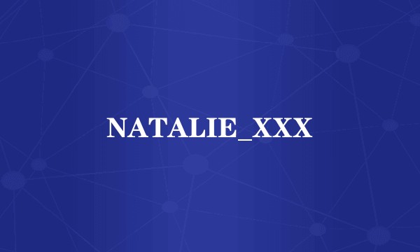 NATALIE_XXX