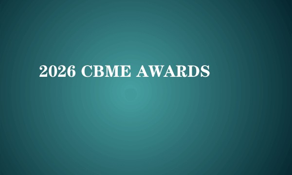 2026 CBME AWARDS