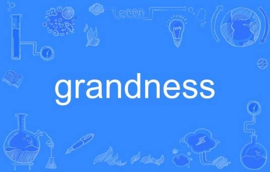 grandness
