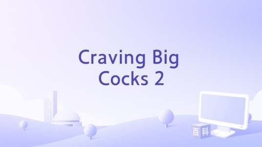 Craving Big Cocks 2
