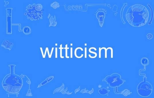 witticism