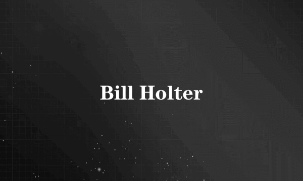 Bill Holter
