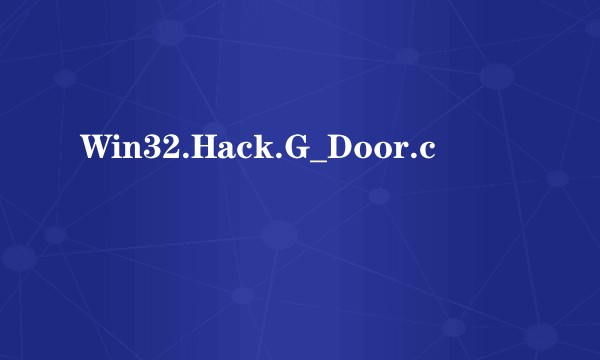 Win32.Hack.G_Door.c