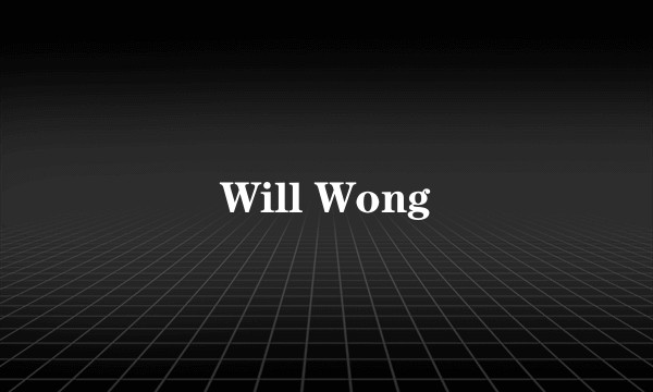 Will Wong