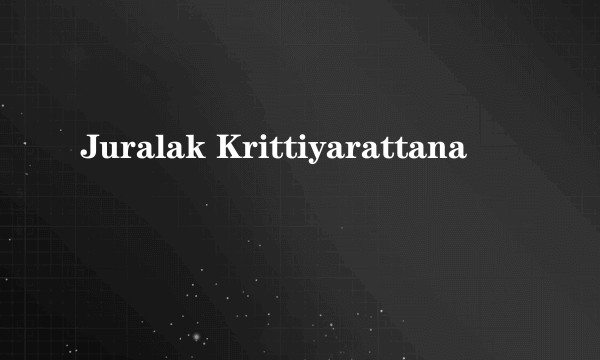 Juralak Krittiyarattana