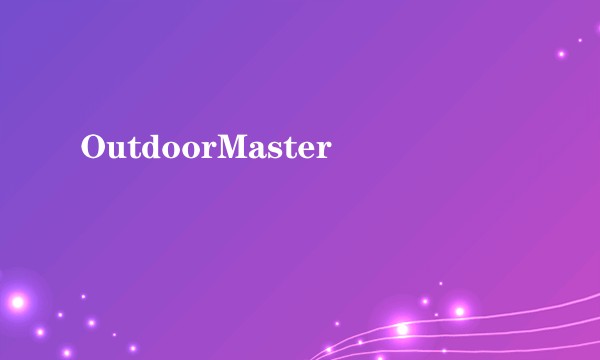 OutdoorMaster