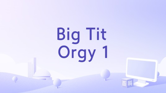 Big Tit Orgy 1