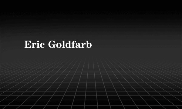 Eric Goldfarb