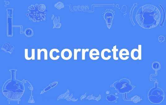 uncorrected
