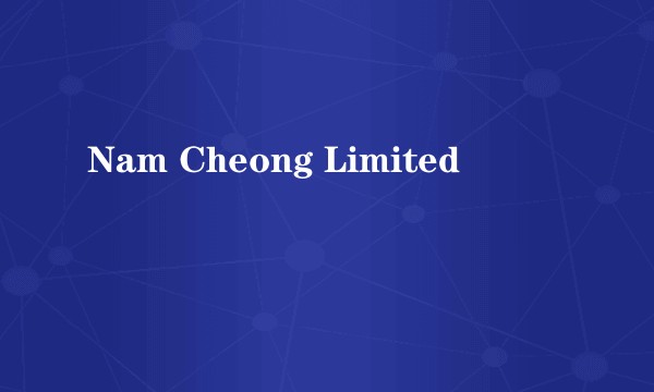 Nam Cheong Limited