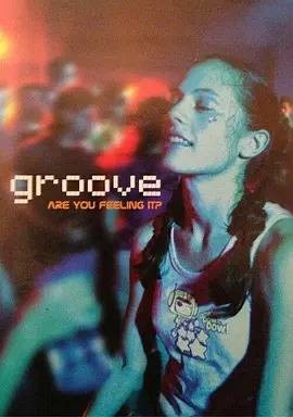 Groove（Greg Harrison执导的电影）