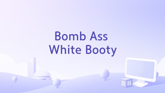 Bomb Ass White Booty
