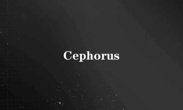 Cephorus