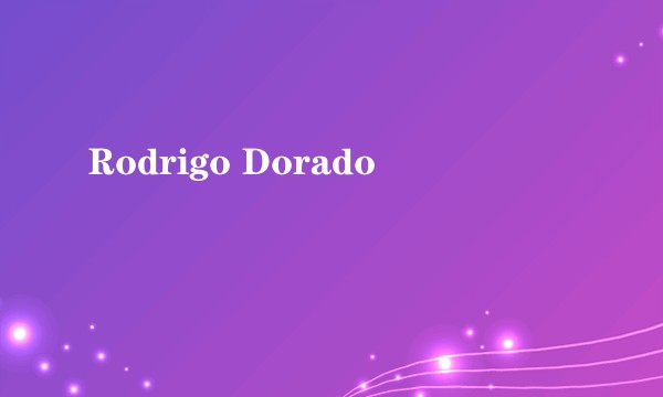 Rodrigo Dorado