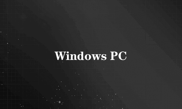 Windows PC