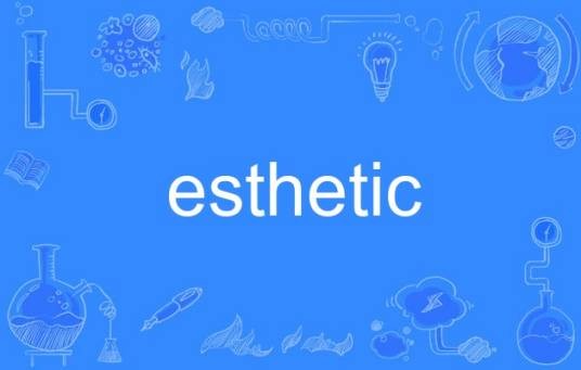 esthetic
