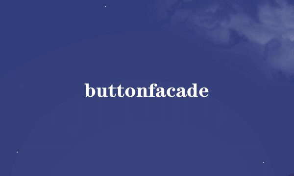 buttonfacade