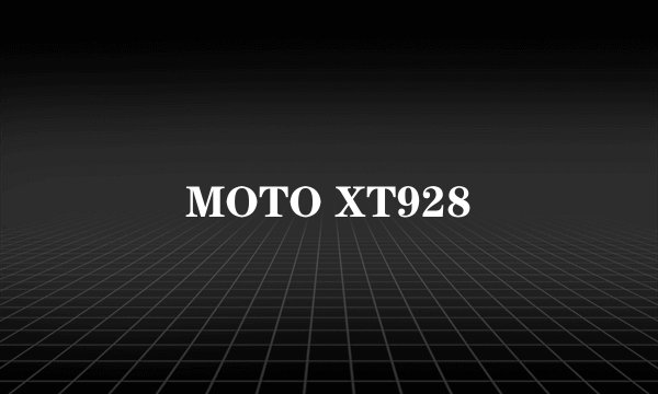 MOTO XT928