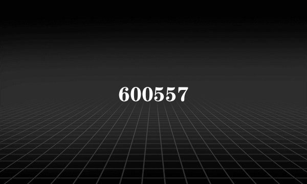 600557