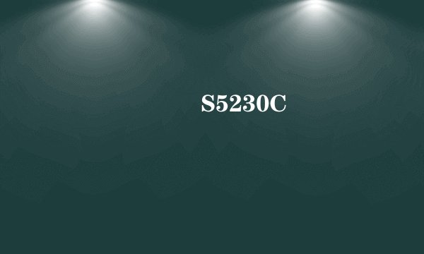 ������S5230Cˢ�����ߺͽ̳�